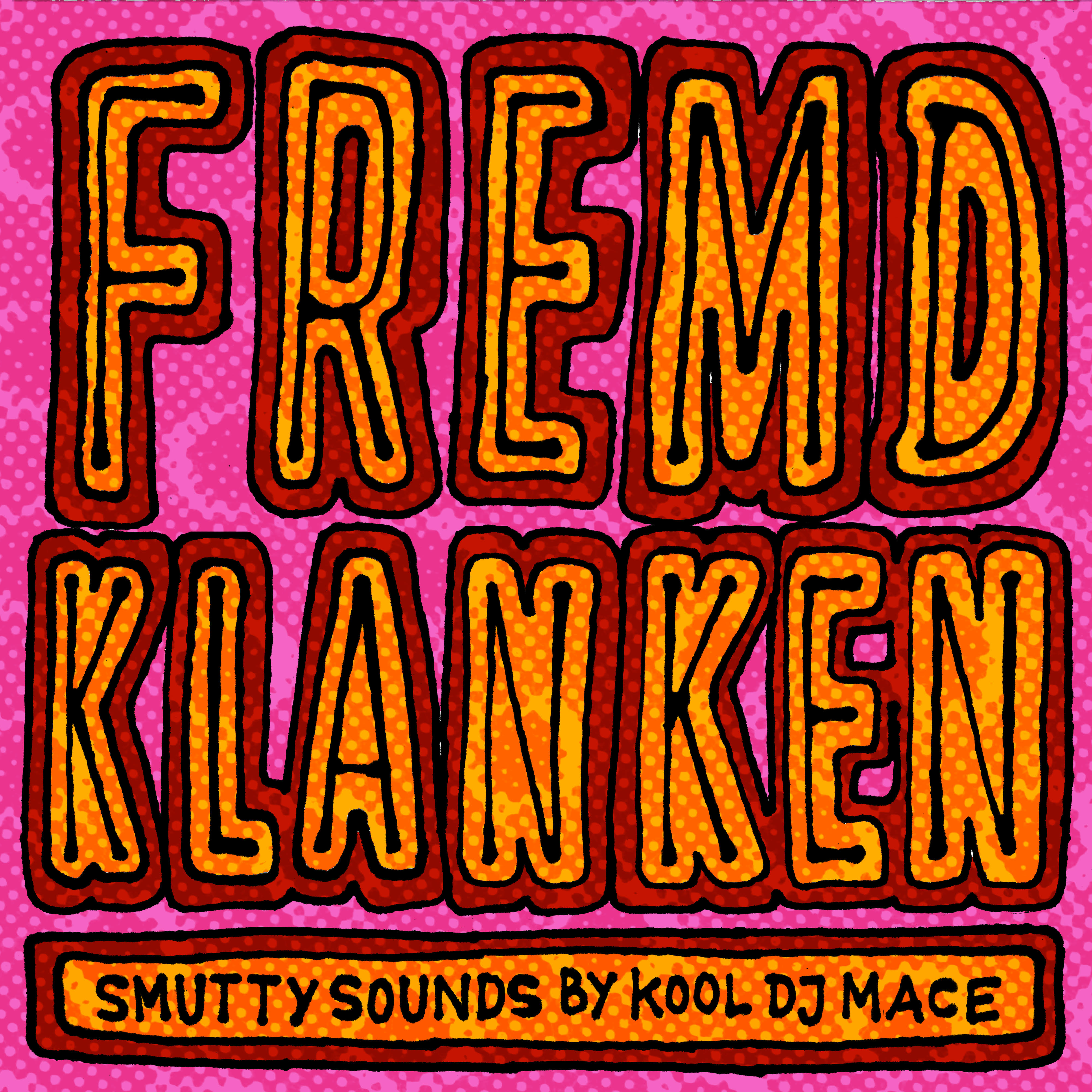 FREMDKLANKEN_KOOLDJMACE9